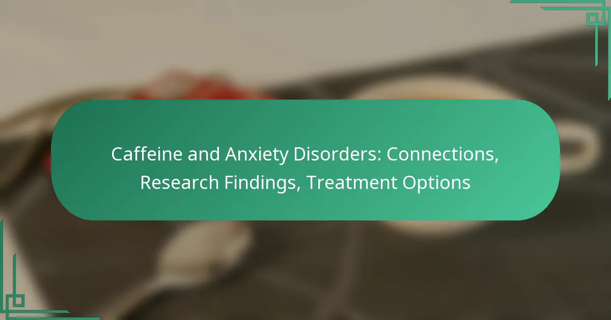 featured-image-caffeine-and-aniety-disorders-connections-research-findings-treatment-options