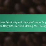 featured-image-caffeine-sensitivity-and-lifestyle-choices-impact-on-daily-life-decision-making-well-being