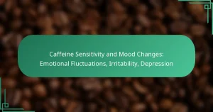 featured-image-caffeine-sensitivity-and-mood-changes-emotional-fluctuations-irritability-depression