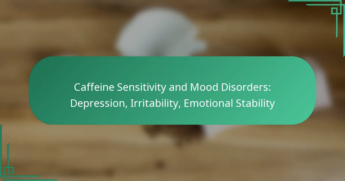 featured-image-caffeine-sensitivity-and-mood-disorders-depression-irritability-emotional-stability