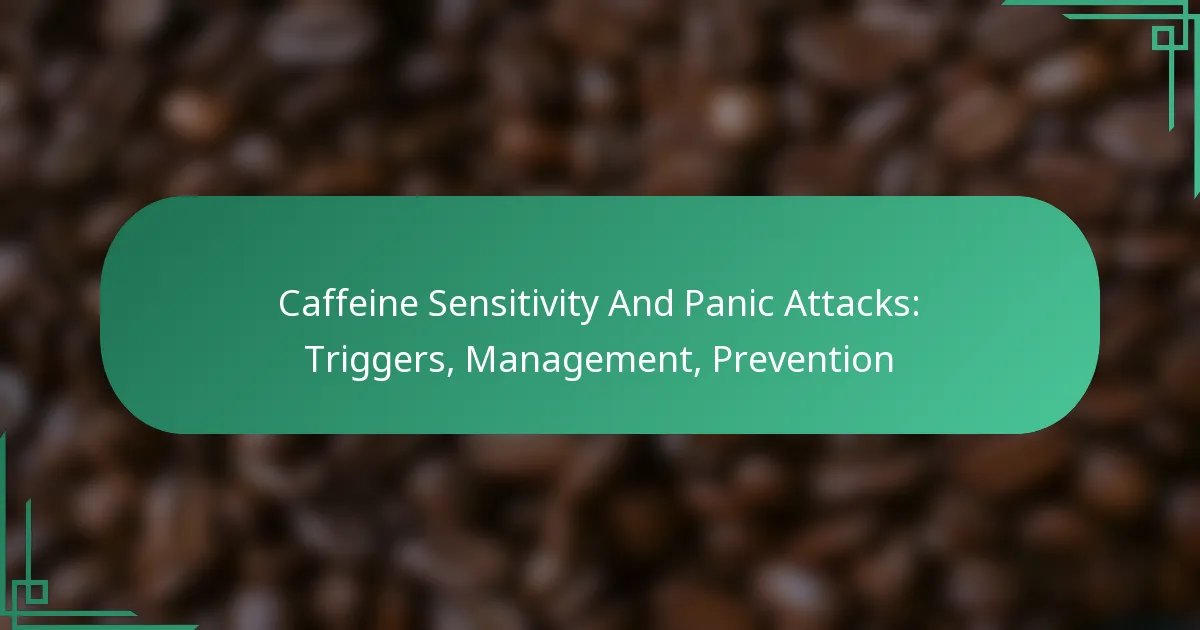 featured-image-caffeine-sensitivity-and-panic-attacks-triggers-management-prevention