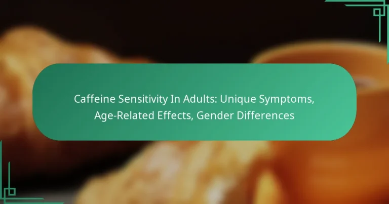 featured-image-caffeine-sensitivity-in-adults-unique-symptoms-age-related-effects-gender-differences